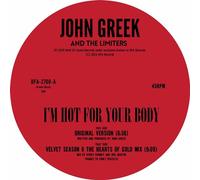 John Greek And The Limiters - I'M Hot For Your Body [Vinilo]