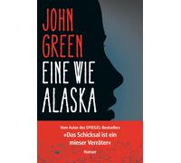 John Green Soph Eine wie Alaska: Ausgezeichnet mit dem Michael L. Pr (Tapa dura)