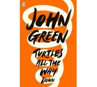 John Green Turtles All the Way Down (Tapa blanda)