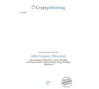 John Gregory (Moralist): John Gregory (Moralist), James Gregory (mathematician), Thomas Reid, King's College, Aberdeen