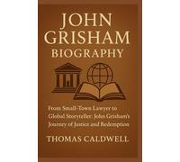 JOHN GRISHAM BIOGRAPHY: “From Small-Town Lawyer to Global Storyteller: John Grisham’ s Journey of Justice and Redemption”