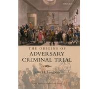 John H. Langbein The Origins of Adversary Criminal Trial (Tapa dura)