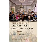 John H. Langbein The Origins of Adversary Criminal Trial (Tapa dura)
