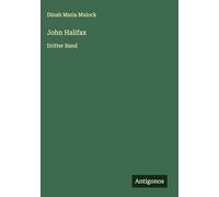 John Halifax: Dritter Band