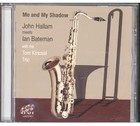 John Hallam & Ian Bateman with The Tom Kincaid Trio - Me And My Shadow
