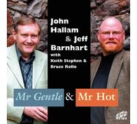 John Hallam & Jeff Barnhart - Mr Gentle & Mr Hot