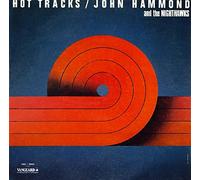 John Hammond & Nighthawk - Hot Tracks