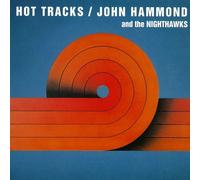 John Hammond & the Nighthawks Hot Tracks (Vinyl)