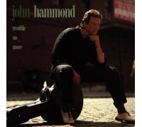 John Hammond - Trouble No More