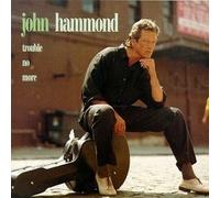 John Hammond - Trouble No More [Casete]