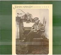 JOHN HANDY - JOHN HANDY LP, HARD WORK (US ISSUE EX/EX VINYL)