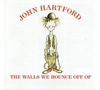 John Hartford - The Walls We Bounce Off Of