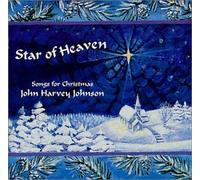 John Harvey Johnson - STAR OF HEAVEN Songs for Christmas (US Import)
