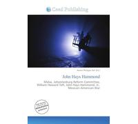 John Hays Hammond: Midas, Johannesburg Reform Committee, William Howard Taft, John Hays Hammond, Jr., Mexican-American War
