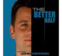 John Heffron - The Better Half