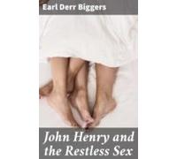 John Henry And The Restless Sex (ebook)