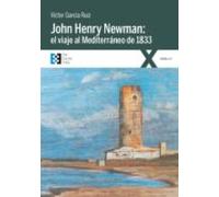 John Henry Newman: El Viaje Al Mediterraneo De 1833