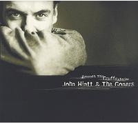 John Hiatt - Beneath This Gruff Exterior