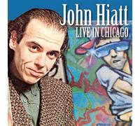 John Hiatt - Live In Chicago