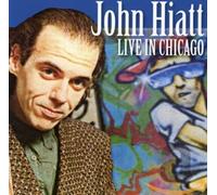 John Hiatt - Live In Chicago