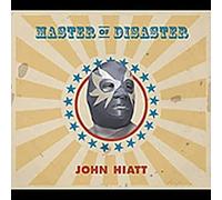 John Hiatt - Mater Of Disaster