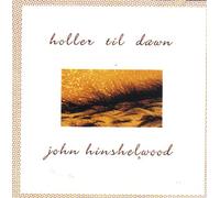 John Hinshelwood - Holler til Dawn
