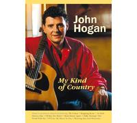 John Hogan - John Hogan - My Kind of Country [Reino Unido] [DVD]