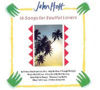 John Holt - 16 Songs for Soulful Lovers