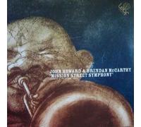 John Howard And Brendan Mccarthy - John Howard And Brendan Mccarthy - Mission Street Symphony - [12"]