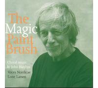 John Hoybe - The Magic Paintbrush - Voces Nordicae