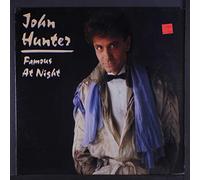 JOHN HUNTER - famous at night LP
