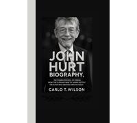 JOHN HURT BIOGRAPHY: The Elephant Man actor
