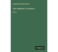 John Inglesant. A Romance: Vol. II