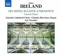 John Ireland – Church Music /Vol.1