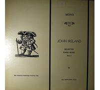 John Ireland: Selected Piano Music Vol. 3 - MHS 7017