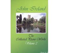 John Ireland: The Collected Piano Works - Book 2 - Partituras