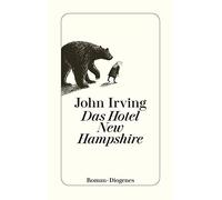 John Irving Das Hotel New Hampshire (Tapa blanda)