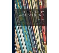 John J. Plenty and Fiddler Dan: a New Fable of the Grasshopper and the Ant
