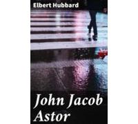 John Jacob Astor (ebook)