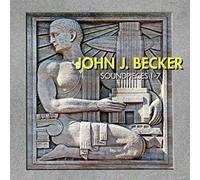 John Joseph Becker : Soundpieces 1-7.Harris, Kubera, Lancaster, Dukovski, Tendler.