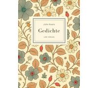 John Keats: Gedichte. Vollständige Neuausgabe: Ins Deutsche übertragen von Gisela Etzel