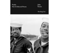 John Keene Punks /anglais: New & Selected Poems (Song Cave)