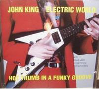 John King (Electric World) - Hot thumb in a funky groove