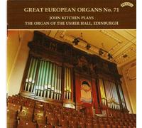 John Kitchen - Great European Organs, Vol 71/ The Organ of the Usher Hall, Edinburgh