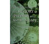 John L. Heilbro The Oxford Guide to the History of Physics and Astro (Tapa dura)