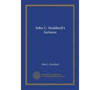 John L. Stoddard's lectures (SUPPLEMENT: sup.3)