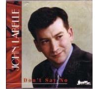 John Labelle - Don't Say No