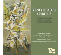John Lambert Veni Creator Spiritus: Works for Organ By John Lambert and His (CD)