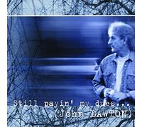 John Lawton - Still Payin' My Dues to the Blues