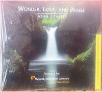 John Leavitt - Wonder, Love, and Praise (UK Import)